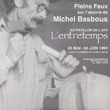Spotlight on the work of Michel Basbous